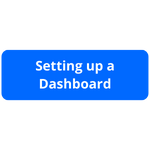 Setting up a Dashboard - bouton bleu
